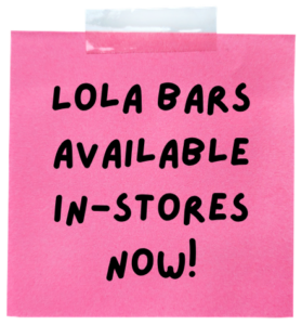 LOLA Bars available — order online